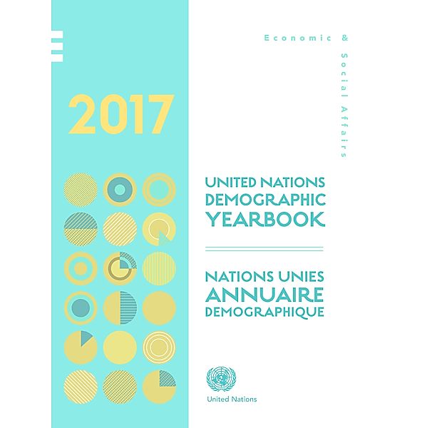 Demographic Yearbook (Ser. R): United Nations Demographic Yearbook 2017