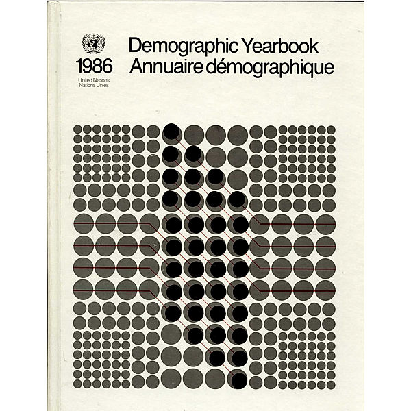 Demographic Yearbook (Ser. R): United Nations Demographic Yearbook 1986, Thirty-eighth Issue/Nations Unies Annuaire démographique 1986, Trente-huitième édition
