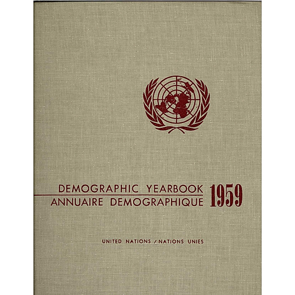 Demographic Yearbook (Ser. R): United Nations Demographic Yearbook 1959, Eleventh Issue/Nations Unies Annuaire démographique 1959, Onzième édition