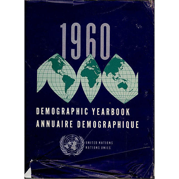 Demographic Yearbook (Ser. R): United Nations Demographic Yearbook 1960, Twelfth Issue/Nations Unies Annuaire démographique 1960, Douzième édition
