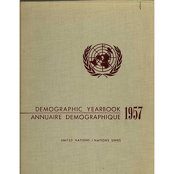 Demographic Yearbook (Ser. R): United Nations Demographic Yearbook 1957, Ninth Issue/Nations Unies Annuaire démographique 1957, Neuvième édition