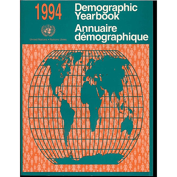 Demographic Yearbook (Ser. R): United Nations Demographic Yearbook 1994, Forty-sixth issue