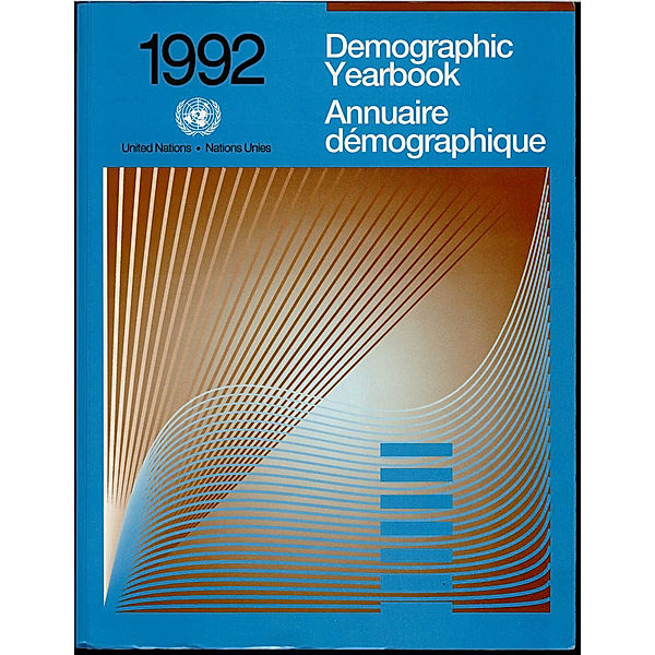 Demographic Yearbook (Ser. R): United Nations Demographic Yearbook 1992, Forty-fourth issue