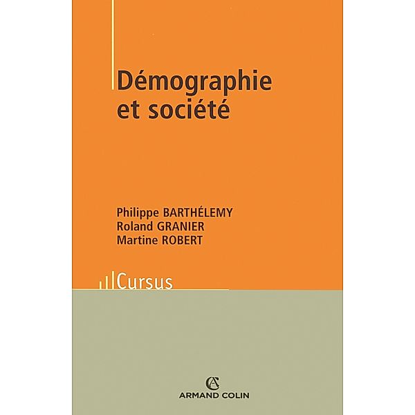 Démographie et société / Sociologie, Philippe Barthélemy, Martine Robert, Roland Granier