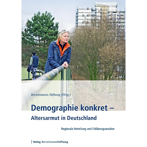 Demographie konkret - Altersarmut in Deutschland / Demographie konkret