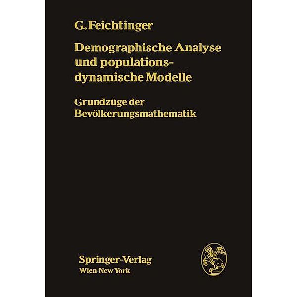 Demographische Analyse und populationsdynamische Modelle, Gustav Feichtinger
