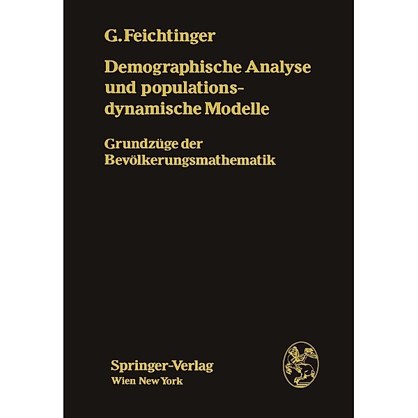 Demographische Analyse und populationsdynamische Modelle, Gustav Feichtinger