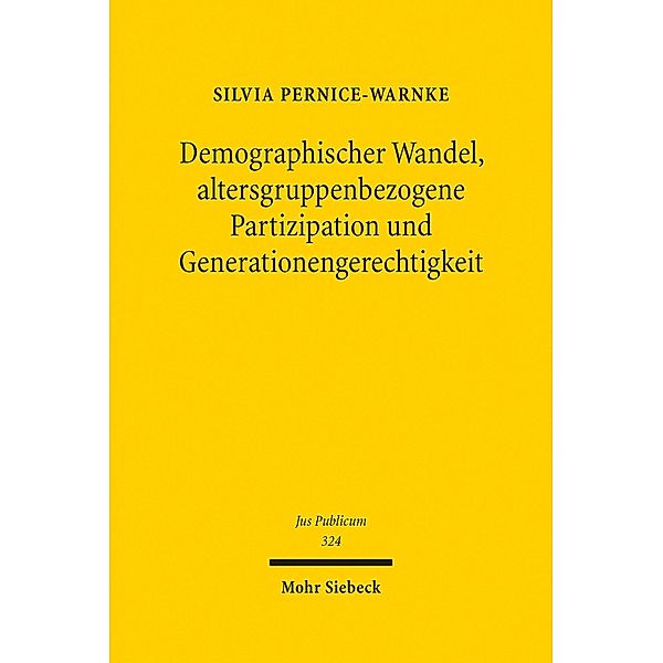 Demographischer Wandel, altersgruppenbezogene Partizipation und Generationengerechtigkeit, Silvia Pernice-Warnke
