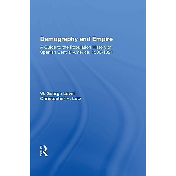 Demography And Empire, W. George Lovell