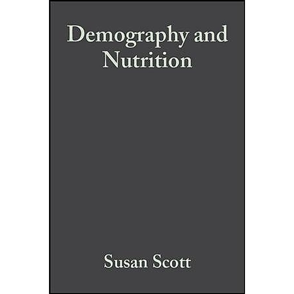 Demography and Nutrition, Susan Scott, Christopher Duncan