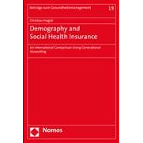 Demography and Social Health Insurance, Christian Hagist