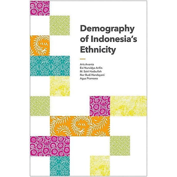Demography of Indonesia's Ethnicity, Aris Ananta, Evi Nurvidya Arifin, M. Sairi Hasbullah