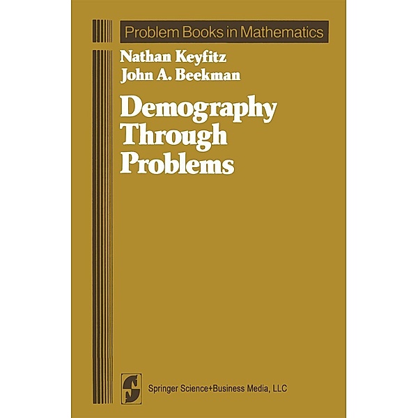 Demography Through Problems, John A. Beekman, Nathan Keyfitz