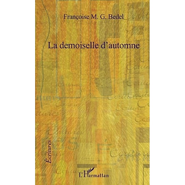 Demoiselle d'automne La / Hors-collection, Francoise M. G. Bedel