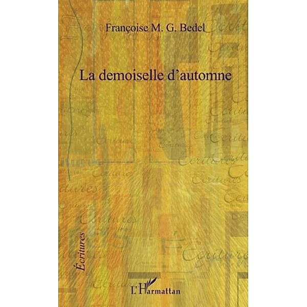 Demoiselle d'automne La / Hors-collection, Francoise M. G. Bedel