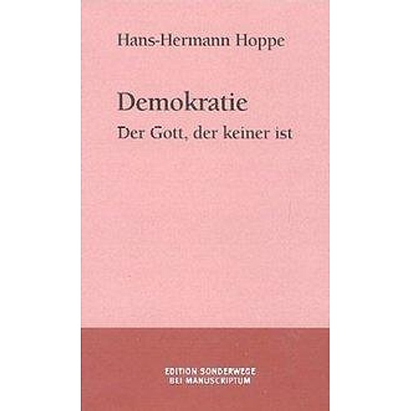 Demokratie, Hans-Hermann Hoppe