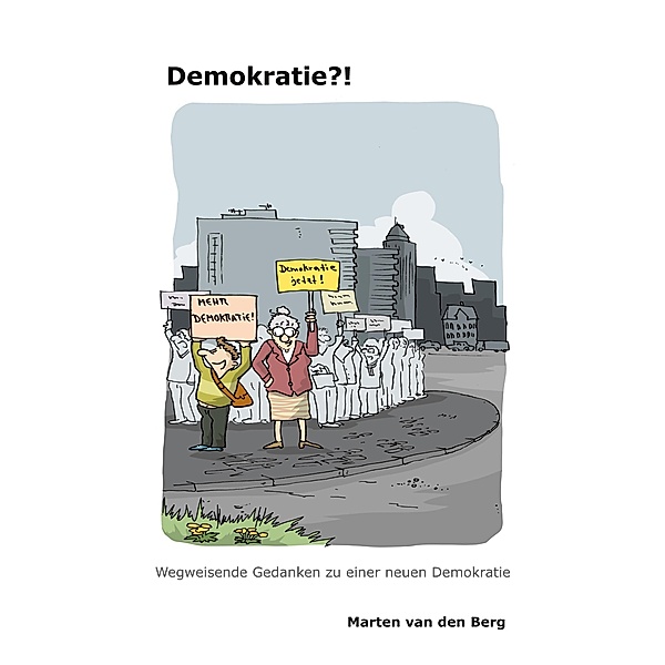 Demokratie?!, Marten van den Berg
