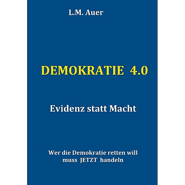 Demokratie 4.0, L. M. Auer