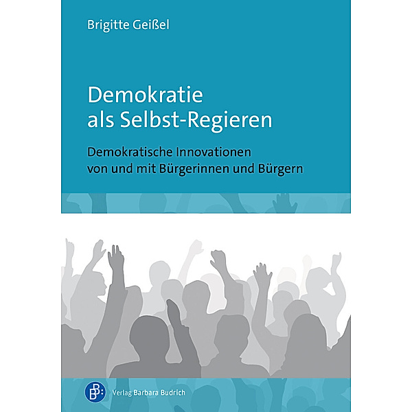 Demokratie als Selbst-Regieren, Brigitte Geißel
