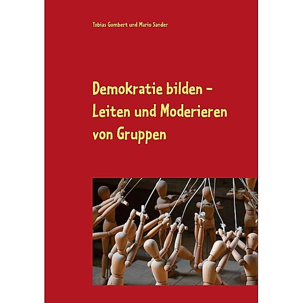 Demokratie bilden, Tobias Gombert, Mario Sander