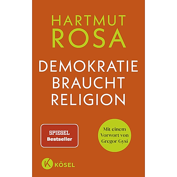 Demokratie braucht Religion, Hartmut Rosa