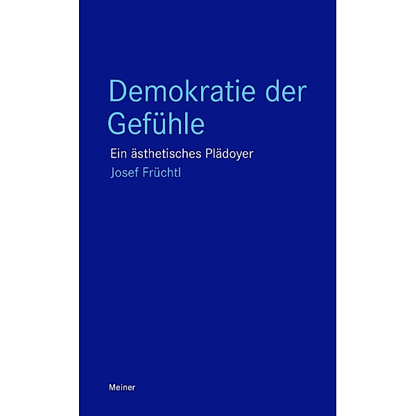 Demokratie der Gefühle, Josef Früchtl
