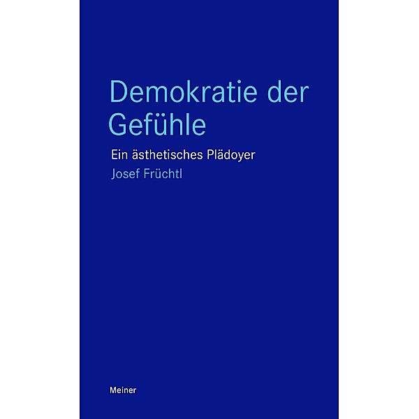 Demokratie der Gefühle / Blaue Reihe, Josef Früchtl