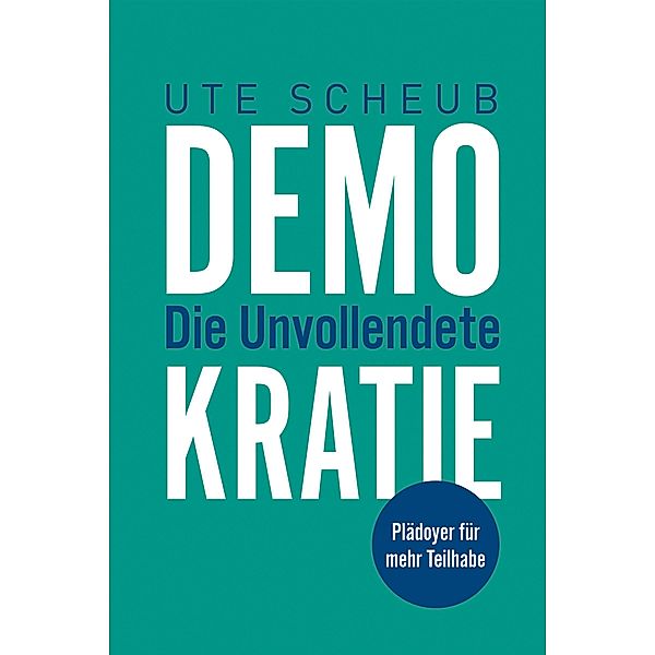 Demokratie - Die Unvollendete, Ute Scheub