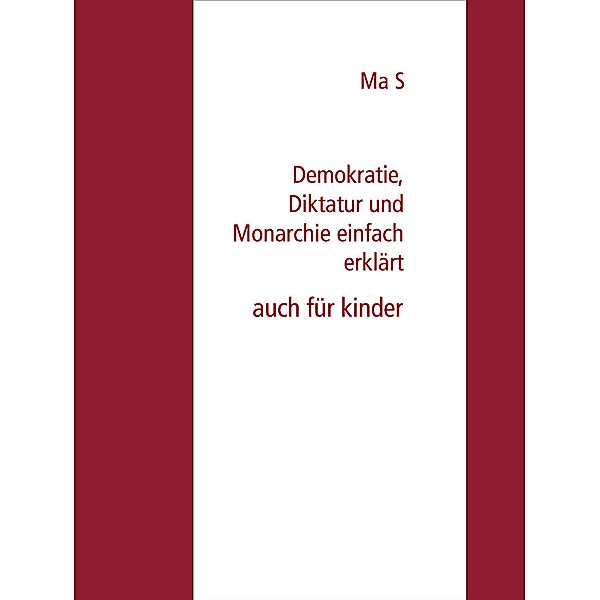 Demokratie, Diktatur und Monarchie einfach erklärt, Ma S