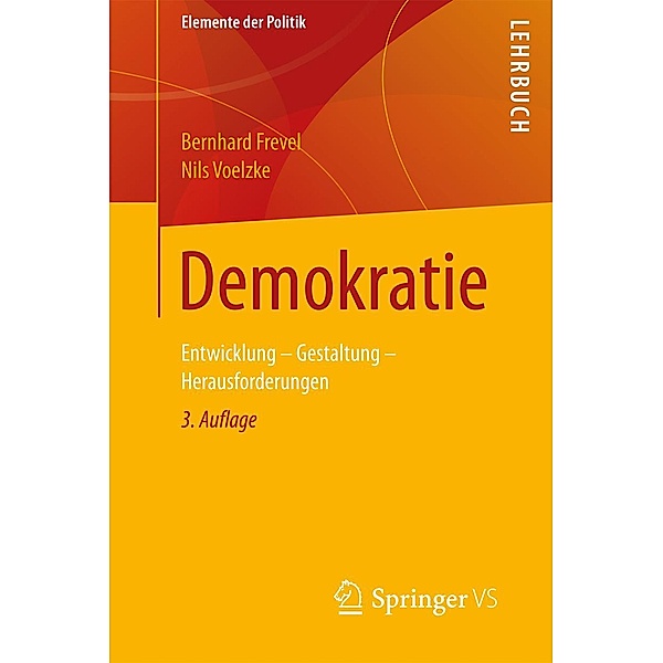 Demokratie / Elemente der Politik, Bernhard Frevel, Nils Voelzke