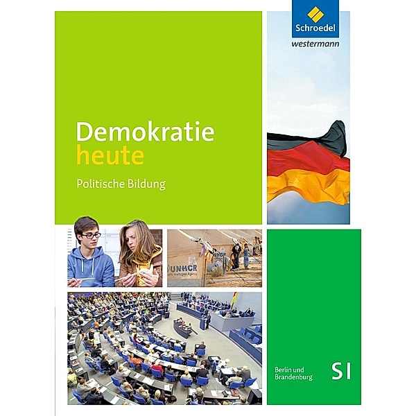 Demokratie heute - Ausgabe 2016 für die Sekundarstufe I in Berlin und Brandenburg, m. 1 Buch, m. 1 Online-Zugang