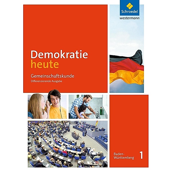 Demokratie heute - Ausgabe 2017 für Baden-Württemberg, m. 1 Buch, m. 1 Online-Zugang