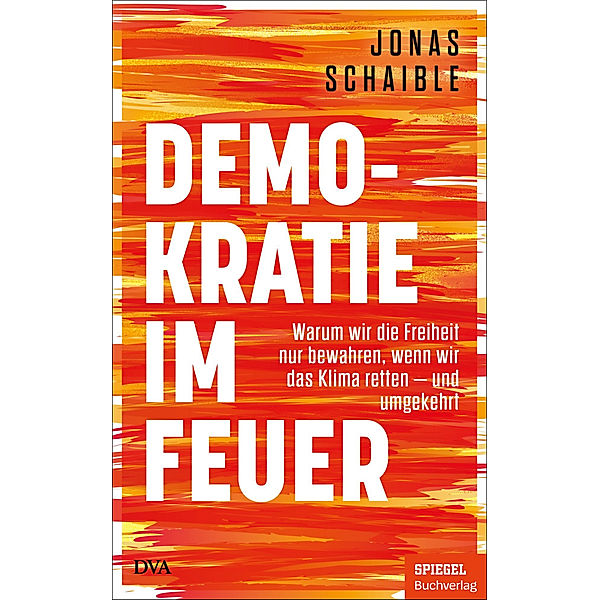 Demokratie im Feuer, Jonas Schaible