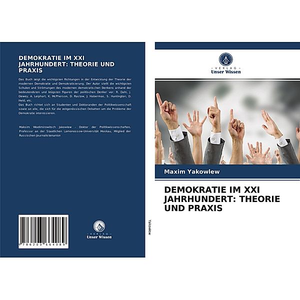 DEMOKRATIE IM XXI JAHRHUNDERT: THEORIE UND PRAXIS, Maxim Yakowlew