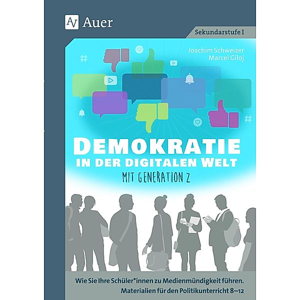Demokratie in der digitalen Welt mit Generation Z, Joachim Schweizer, Marcel Giloj