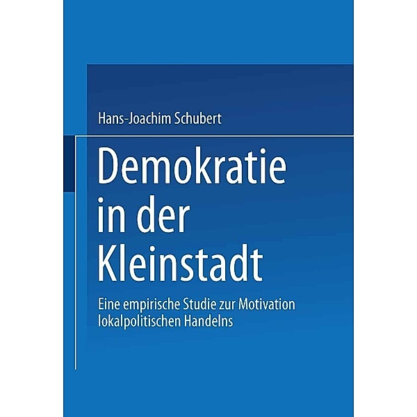 Demokratie in der Kleinstadt, Hans-Joachim Schubert
