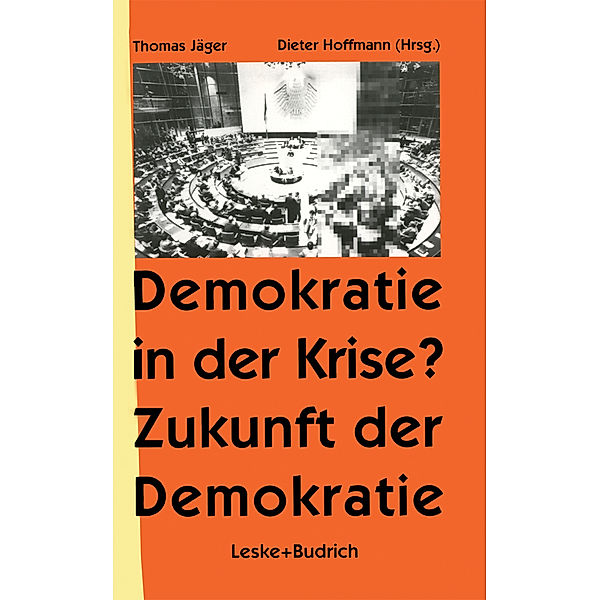 Demokratie in der Krise ? Zukunft der Demokratie