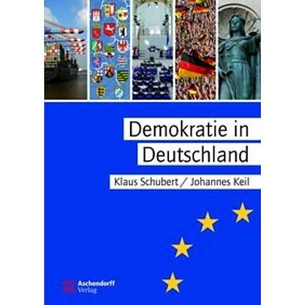 Demokratie in Deutschland, Klaus Schubert, Johannes Keil