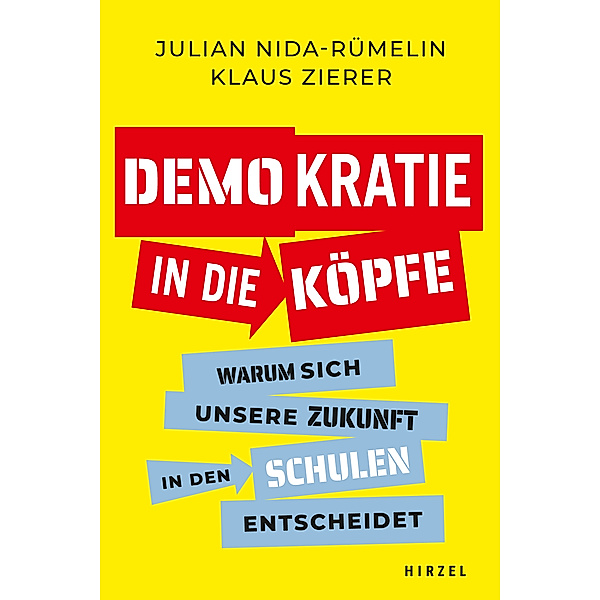 Demokratie in die Köpfe, Julian Nida-Rümelin, Klaus Zierer