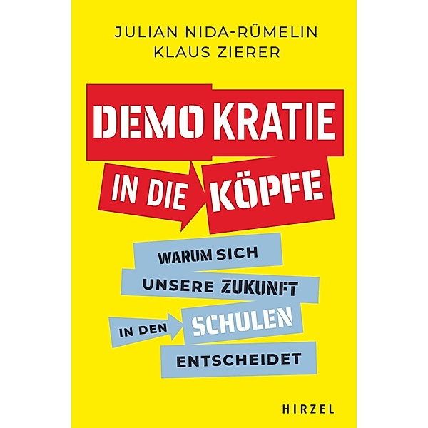 Demokratie in die Köpfe, Julian Nida-Rümelin, Klaus Zierer