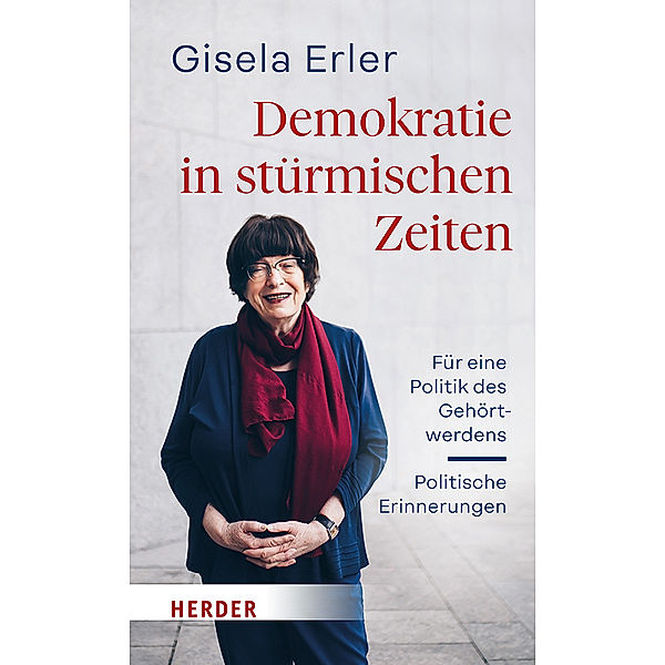 Demokratie in stürmischen Zeiten, Gisela Erler