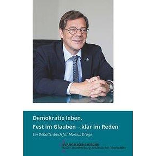 Demokratie leben. Fest im Glauben - klar im Reden