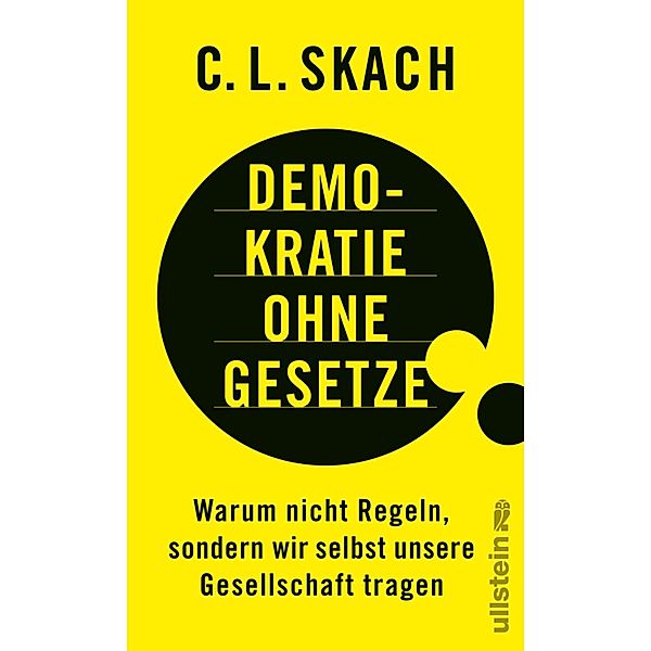 Demokratie ohne Gesetze, C. L. Skach