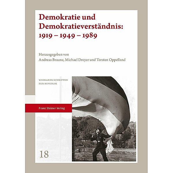 Demokratie und Demokratieverständnis: 1919 - 1949 - 1989