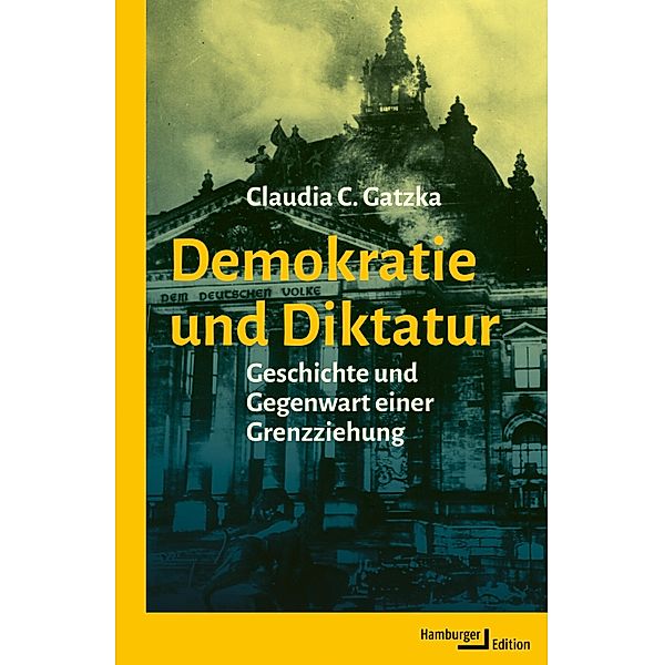 Demokratie und Diktatur, Claudia C. Gatzka