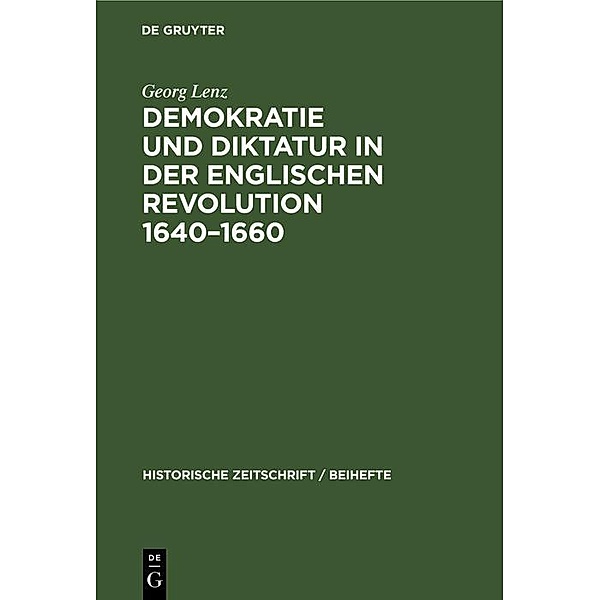 Demokratie und Diktatur in der englischen Revolution 1640-1660 / Jahrbuch des Dokumentationsarchivs des österreichischen Widerstandes, Georg Lenz