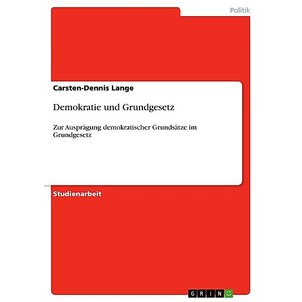 Demokratie und Grundgesetz, Carsten-Dennis Lange