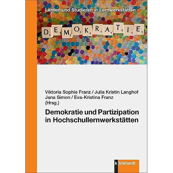 Demokratie und Partizipation in Hochschullernwerkstätten