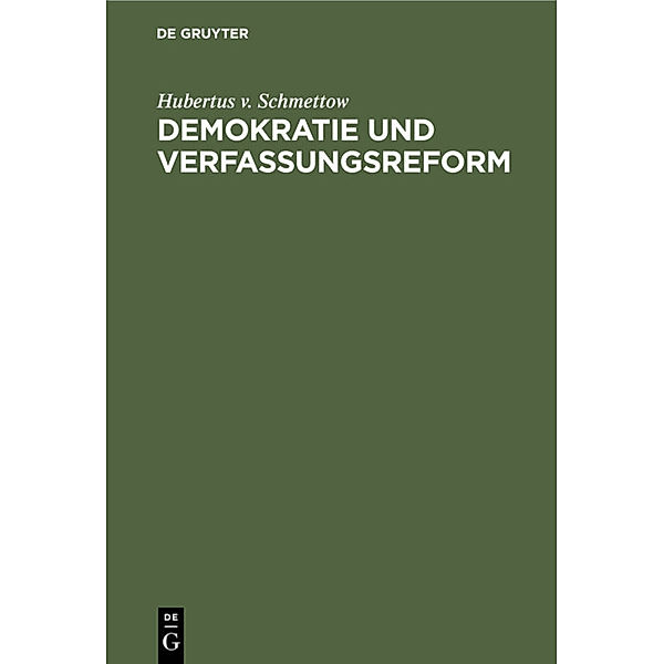 Demokratie und Verfassungsreform, Hubertus v. Schmettow