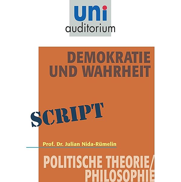 Demokratie und Wahrheit, Julian Nida-R